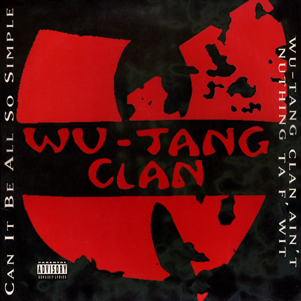 WU TANG CLAN - CAN IT BE ALL SO SIMPLE